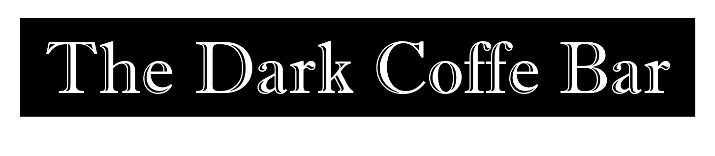 The Dark Coffe Bar